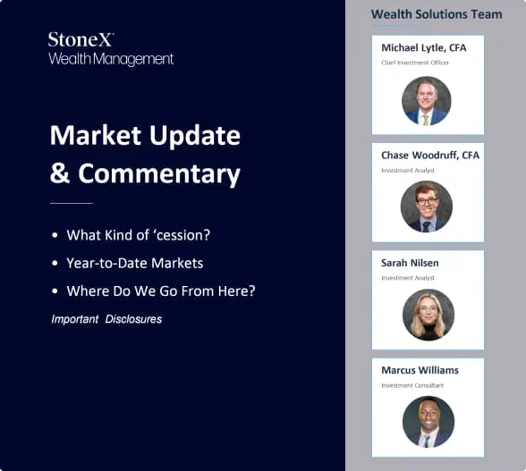 StoneX Wealth Management's Market Update and Commentary, highlighting their wealth solutions team and market intelligence services
